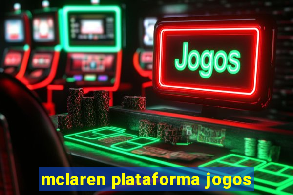 mclaren plataforma jogos